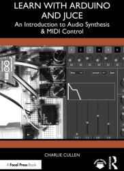 Learn with Arduino and Juce (ISBN: 9781032060033)