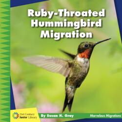 Ruby-Throated Hummingbird Migration (ISBN: 9781534168565)