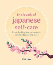 The Book of Japanese Self-Care (ISBN: 9781800656727)