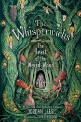 The Heart of the Weird Wood (ISBN: 9781665950183)