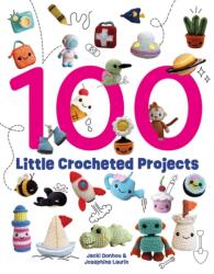 100 Little Crocheted Projects (ISBN: 9781784947286)