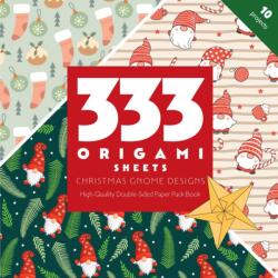 333 Origami Sheets Christmas Gnome Designs (ISBN: 9781644037676)