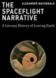 The Spaceflight Narrative (ISBN: 9780262056830)