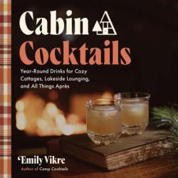 Cabin Cocktails (ISBN: 9781577157328)
