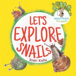 Let's Explore Snails! (ISBN: 9781068612251)