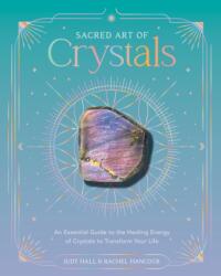 Sacred Art of Crystals (ISBN: 9781577159865)