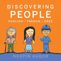 Discovering People: English * French * Cree (ISBN: 9781771607223)