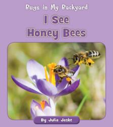I See Honey Bees (ISBN: 9781534198838)