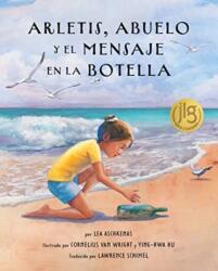 Arletis, Abuelo Y El Mensaje En La Botella (ISBN: 9781595729712)
