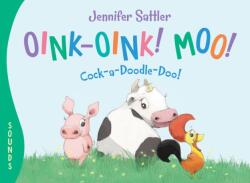 Oink-Oink! Moo! Cock-a-Doodle-Doo! (ISBN: 9781585363919)