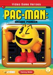 Pac-Man: Arcade Pioneer (ISBN: 9781098226961)