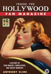 Inside the Hollywood Fan Magazine (ISBN: 9781496863539)