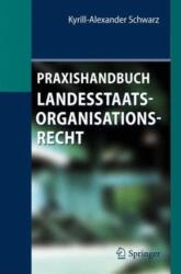 Praxishandbuch Landesstaatsorganisationsrecht (ISBN: 9783642253355)