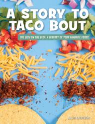 A Story to Taco Bout (ISBN: 9781534188686)