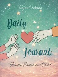 Daily Journal Between Parent and Child (ISBN: 9789948634805)