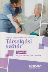 Társalgási szótár - Ápolás - angol, francia és orosz nyelven (ISBN: 9789636902513)