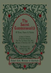 The Secret Commonwealth of Elves, Fauns and Fairies - Andrew Lang (ISBN: 9781608641710)