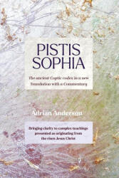 Pistis Sophia - Adrian Anderson (ISBN: 9780645195446)