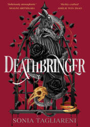 Deathbringer - Sonia Tagliareni (ISBN: 9781398547568)