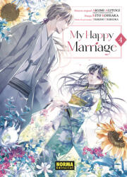 MY HAPPY MARRIAGE 04 - Akumi Agitogi (ISBN: 9788467970357)
