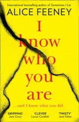 I Know Who You Are - ALICE FEENEY (ISBN: 9780008354909)