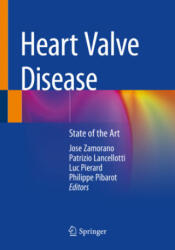 Heart Valve Disease: State of the Art - Jose Zamorano, Patrizio Lancellotti, Luc Pierard (ISBN: 9783030231064)