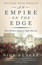 An Empire on the Edge - Nick Bunker (ISBN: 9780307741776)
