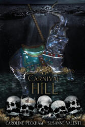 Carnival Hill - Caroline Peckham, Susanne Valenti (ISBN: 9781914425387)