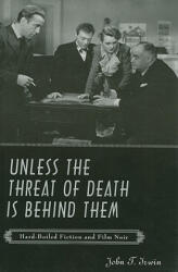 Unless the Threat of Death Is Behind Them - John T. Irwin (ISBN: 9780801890802)