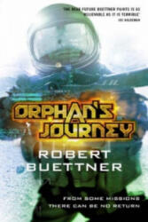 Orphan's Journey - Robert Buettner (ISBN: 9781841497532)