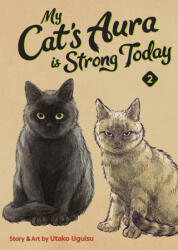 My Cat's Aura Is Strong Today Vol. 2 - UGUISU, UTAKO (2026)