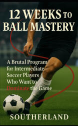 12 Weeks to Ball Mastery - Fitness Research Publishing (2025)