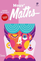 Mouv' Maths CP - Cahier de rituels - Ed. 2025 - Laurent Duron, Grégory Pierron, Anne-Catherine Peroche (2025)