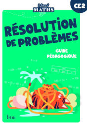 Mouv' Maths - Cahier de résolution de problèmes CE2 - Guide ressources - Ed. 2023 - Laurent Duron, Madame Hélène Laurency, Madame Anne-Catherine Peroche, Madame Anne-Sophie Fossard, Madame Sophie Milcent (2023)