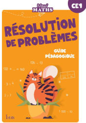 Mouv' Maths - Cahier de résolution de problèmes CE1 - Guide ressources - Ed. 2023 - Monsieur Laurent Duron, Madame Hélène Laurency, Madame Pascale Marie, Monsieur Grégory Pierron, Madame Elodie Lozach (2023)