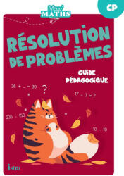 Mouv' Maths - Cahier de résolution de problèmes CP - Guide ressources - Ed. 2023 - Monsieur Laurent Duron, Monsieur Grégory Pierron, Madame Anne-Catherine Peroche (2023)