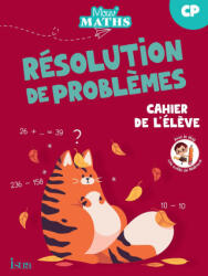 Mouv' Maths - Cahier de résolution de problèmes CP - Ed. 2023 - Monsieur Laurent Duron, Monsieur Grégory Pierron, Madame Anne-Catherine Peroche (2023)