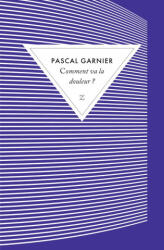 Comment va la douleur ? - Garnier (2015)