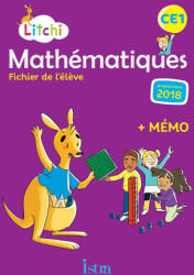 Litchi Mathématiques CE1 - Fichier élève - Ed. 2019 - Didier Fritz, Catherine Vilaro (ISBN: 9782017009429)