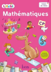 Litchi Mathématiques CP - Fichier élève - Ed. 2016 - Didier Fritz, Catherine Vilaro (ISBN: 9782013947633)