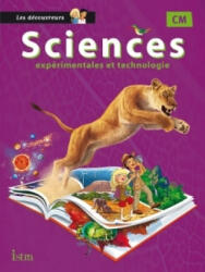 Sciences CM Collection Les Découvreurs - Manuel élève - Ed. 2015 - Catherine Vilaro, Didier Fritz (ISBN: 9782013947527)
