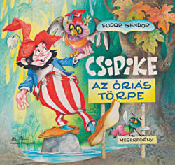 Csipike (ISBN: 9789635849314)