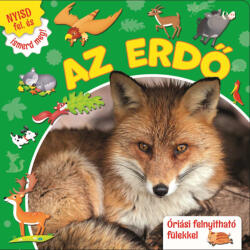 Nyisd fel, és ismerd meg! - Az erdő (ISBN: 9789635848010)