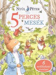 Nyúl Péter világa - Nyúl Péter 5 perces mesék (ISBN: 9789635847990)