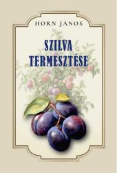 Szilva termesztése (ISBN: 9786157072374)