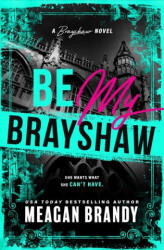 Be My Brayshaw (ISBN: 9781464280467)