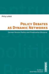 Policy Debates as Dynamic Networks (ISBN: 9783593505701)