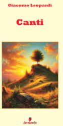 Giacomo Leopardi - Canti - Giacomo Leopardi (ISBN: 9788869979934)
