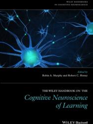 The Wiley Handbook on the Cognitive Neuroscience of Learning (ISBN: 9781118650943)