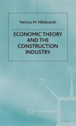 Economic Theory and the Construction Industry (ISBN: 9780333774786)